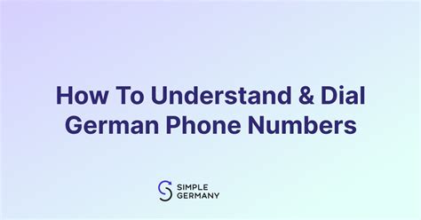 How to understand & dial German Phone Numbers [Detailed Guide].